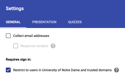 Form settings showing the message "Restrict to users in University of Notre Dame and trusted domains" as checked.