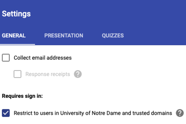 Form settings showing the message "Restrict to users in University of Notre Dame and trusted domains" as checked.