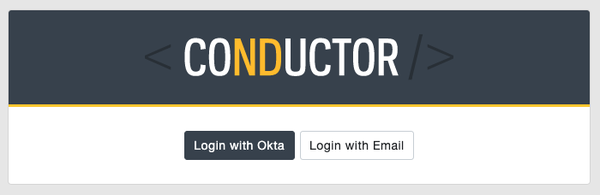 Conductor login screen showing Okta and Email login button options